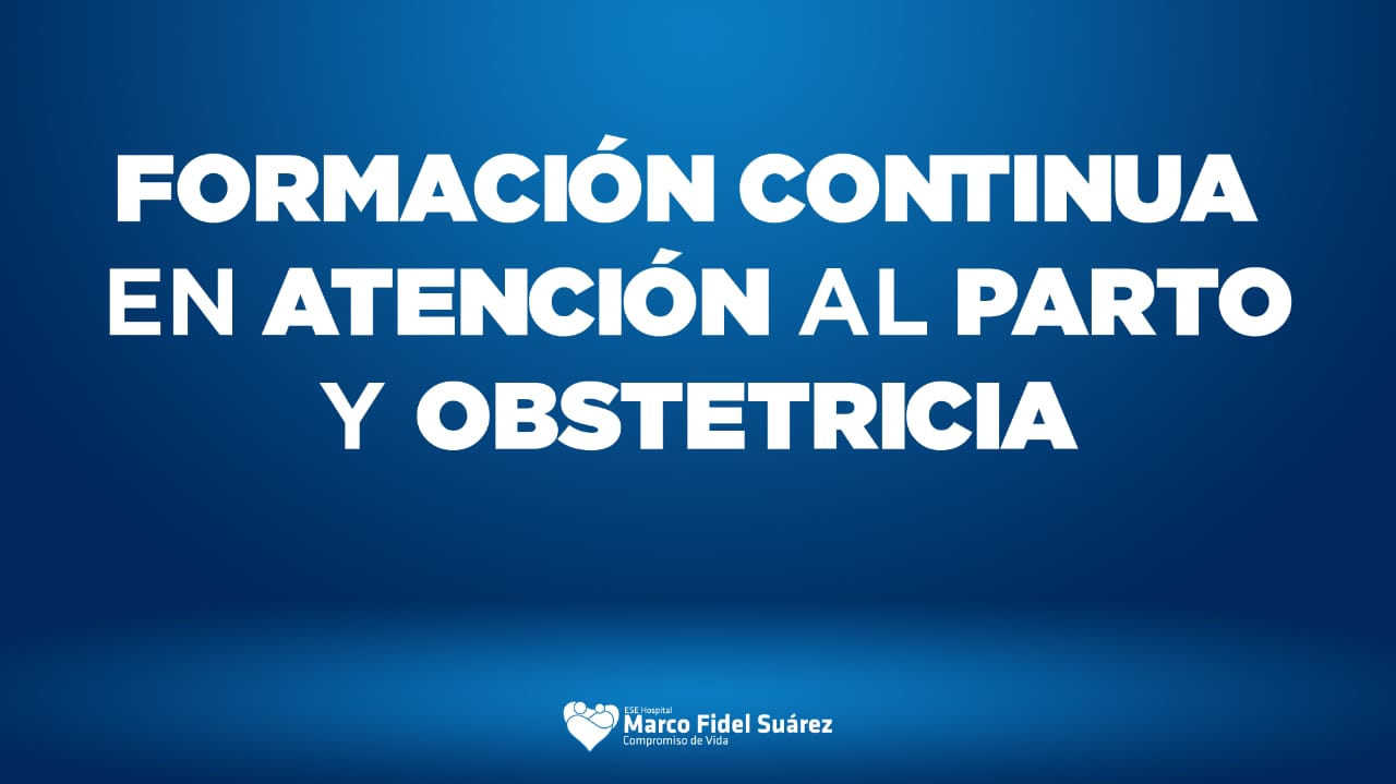 FORMACIÓN CONTINUA EN ATENCION AL PARTO Y OBSTETRICIA
